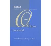 René Girard Oedipus Unbound (Tascabile)