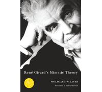 Rene Girard's Mimetic Theory