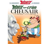 René Goscinny Asterix Agus Crùn Cheusair (Asterix in Gaelic) (Tascabile)