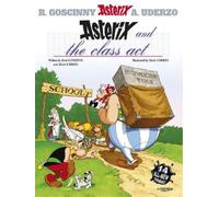 Rene Goscinny Asterix: Asterix and The Class Act (Tascabile) Asterix
