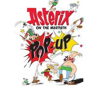 René Goscinny Asterix: Asterix On The Warpath Pop-Up (Copertina rigida) Asterix