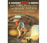 René Goscinny Asterix: How Obelix Fell Into The Magic Potion (Tascabile) Asterix