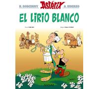 René Goscinny Jean-Yves Fe Asterix 40. El lirio blanco (Astér (Copertina rigida)