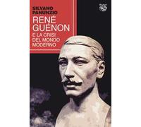 René Guénon e la crisi del mondo moderno