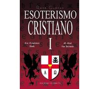 René Guénon Esoterismo Cristiano I (Tascabile) Tradición