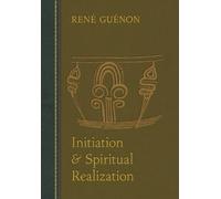 Rene Guenon Initiation and Spiritual Realization (Copertina rigida)