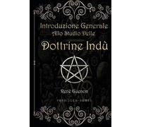 Renè Guenon Introduzione generale allo studio delle dottrine indù (Tascabile)