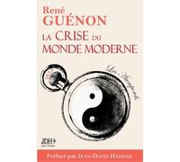 René Guénon Jean-David Hadda La crise du monde moderne de René Guéno (Tascabile)