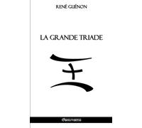 René Guénon La Grande Triade (Tascabile)
