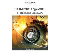 René Guénon Le règne de la quantité et les signes des temps (Tascabile)