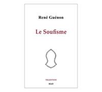 René Guénon Le Soufisme (Tascabile)