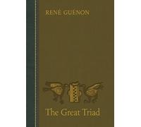 Rene Guenon The Great Triad (Copertina rigida)