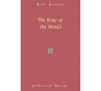 Rene Guenon The King of the World (Copertina rigida)