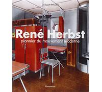 René Herbst: Pionnier du mouvement moderne