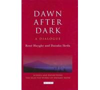 René Huyghe Daisaku Ikeda Dawn After Dark (Copertina rigida)
