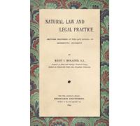 René I Holaind Natural Law and Legal Practice [1899] (Copertina rigida)