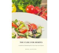 Rene Jackson The Cure for Herpes (Tascabile)