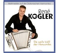 René Kogler Die Weite Welt der Harmonika (CD)