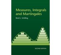 René L. Schilling Measures, Integrals and Martingales (Tascabile)