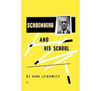 Rene Leibowitz Schoenberg and His School (Tascabile)