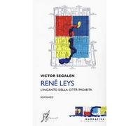 René Leys. L'incanto della città proibita