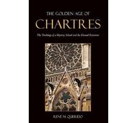 René M. Querido The Golden Age of Chartres (Tascabile)