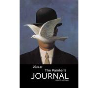 René Magritte The Painter’s Journal | 2026-27 for Artists, Designers & Dreamers: A Space to Record Artistic Experiments, Emotions, and Discoveries