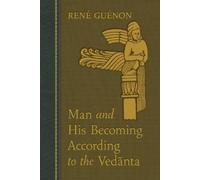 "Rene" Man and His Becoming According to the Vedanta (Tascabile)