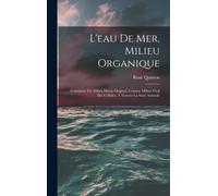 René Quinton L'eau De Mer, Milieu Organique (Copertina rigida)