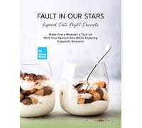 Rene Reed Fault In Our Stars Inspired Date Night Desserts (Tascabile)