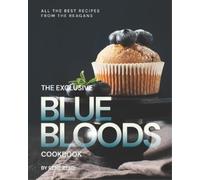Rene Reed The Exclusive Blue Bloods Cookbook (Tascabile)