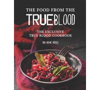 Rene Reed The Food from the True Blood (Tascabile)