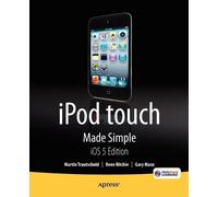 Rene Ritchie Martin Trautschol iPod touch Made Simple, iOS 5 Editio (Tascabile)