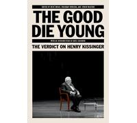 Rene Rojas The Good Die Young (Tascabile) Jacobin