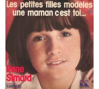 René Simard - Les petites filles modèles / Une maman c'est toi… [45T/7"]