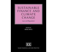 René Smits Sustainable Finance and Climate Change (Copertina rigida)
