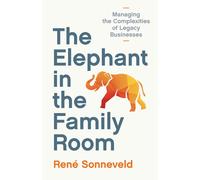 René Sonneveld The Elephant in the Family Room (Tascabile)