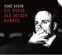 Rene Sydow - Die Buerde Des Weisen