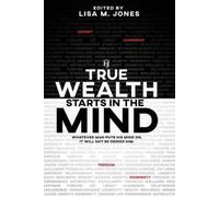 Rene' Turner Joyclen Prevost Joseph Wa True Wealth Starts in the Mi (Tascabile)