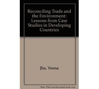 René Vossenaar Veena Jha Anil M Reconciling Trade and the Env (Copertina rigida)