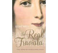 René Weis The Real Traviata (Tascabile)
