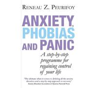 Reneau Z. Peurifoy Anxiety, Phobias And Panic (Tascabile)