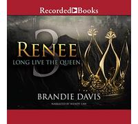 Renee 3: Lunga vita alla regina (La serie Renee)