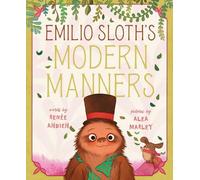 Renée Ahdieh Emilio Sloth's Modern Manners (Copertina rigida)