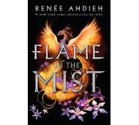 Renée Ahdieh Flame in the Mist (Copertina rigida) Flame in the Mist