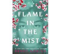 Renée Ahdieh Flame in the Mist (Tascabile) Flame in the Mist