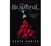 Renée Ahdieh The Beautiful (Tascabile) Beautiful Quartet