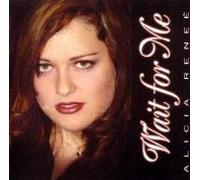 Renee, Alicia - Wait for Me