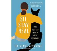 Renee Alsarraf Sit, Stay, Heal (Copertina rigida)