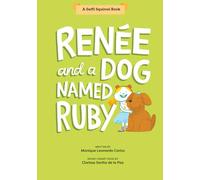 Renée and a Dog Named Ruby